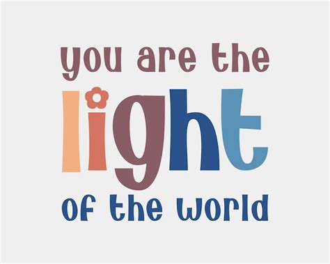 Premium Vector You Are The Light Of The World Christian Jesus Quote