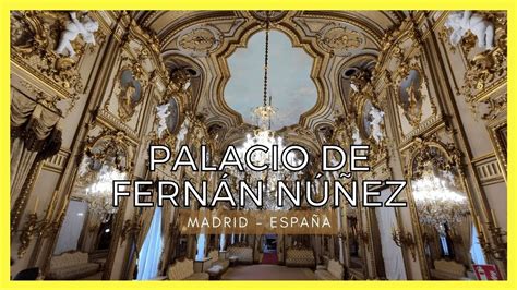 PALACIO DE FERNÁN NÚÑEZ ADMIRA EL GRAN SALÓN DE BAILE EN ESTE