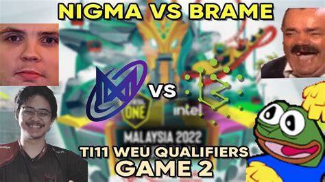 Nigma Vs Brame Game Ti Weu Qualifiers With Dreamocel Youtube