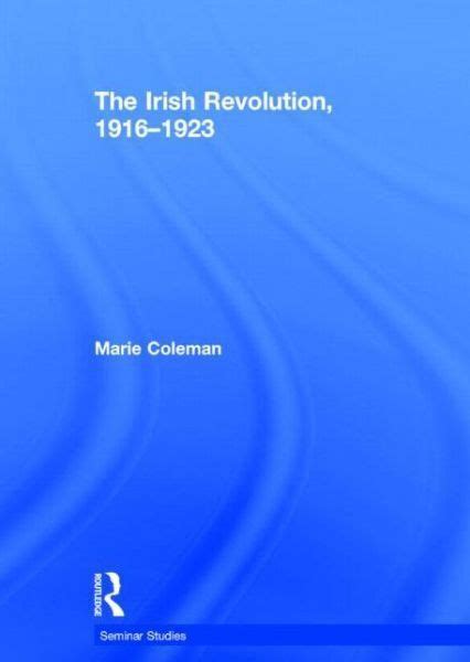 The Irish Revolution 1916 1923 9780415736879 Ebay