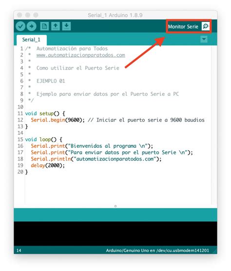 Cómo Utilizar el Puerto Serie del Arduino en 5 minutos