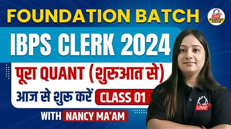 Foundation Batch For Ibps Clerk Quant Class