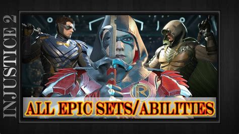 Robin All Epic Gear Sets Abilities Showcase Demo Injustice