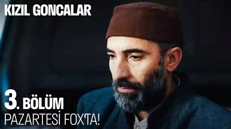 Kızıl Goncalar 3 Bölüm Pazartesi FOX ta KizilGoncalarDizisi YouTube