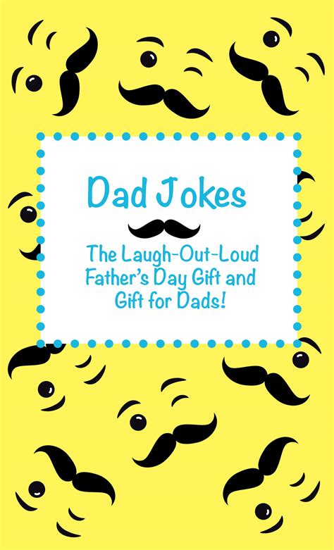 Dad Jokes The Laugh Out Loud Fathers Day Gift Gift For Dads And Gift