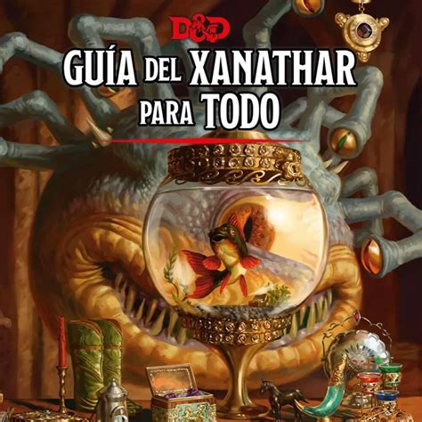 Dungeons Dragons La Guía de Xanathar para Todo y la Pantalla de