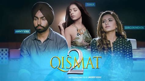 Qismat 2 Ammy Virk Sargun Mehta Tania Jagdeep Sidhu Jaani B