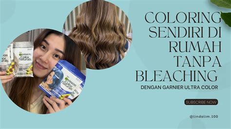 Warnain Rambut Sendiri Dirumah Tanpa Bleaching Dengan Garnier Ultra Color Ash Blonde Mix Trus