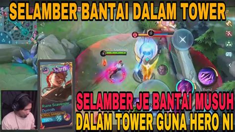 SOLOZ KALAU MAIN HERO NI SELAMBER JE BANTAI MUSUH DALAM TOWER MEMANG