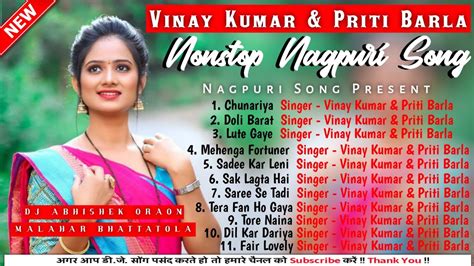 Vinay Kumar Priti Barla Nagpuri Song Nonstop Nagpuri Song