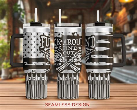 Fuck Around And Find Out Tumbler Laser Svg Sarcastic 40oz Tumbler Full