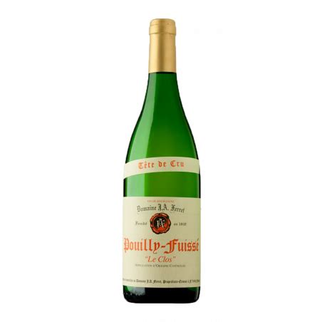 Domaine J A Ferret Pouilly Fuissé Tête de Cru Le Clos 2015