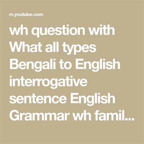 Wh Question With What All Types Bengali To English Interrogative