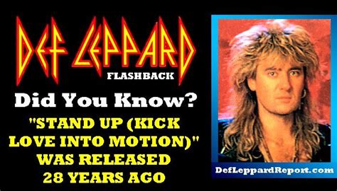 Celebrating The U S Single Release Of Def Leppard S Stand Up Kick Love Into Motion 28 Years