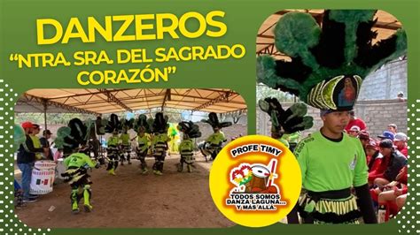 Danzeros De Ntra Sra Del Sagrado Coraz N De R O Florido Fresnillo