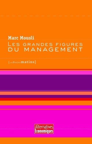 Les Grandes Figures Du Management De Marc Mousli Epub Ebooks Decitre