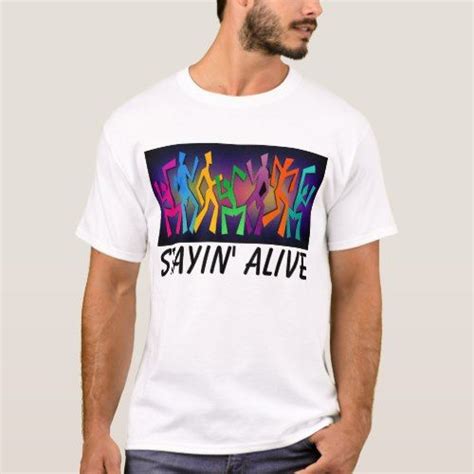 Staying Alive T Shirts Disco T Shirt Zazzle Shirts T Shirt Mens Tops