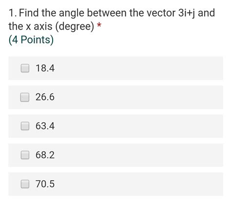 Solved 1 Find The Angle Between The Vector 3ij And The X