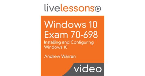 Windows 10 Exam 70 698 Installing And Configuring Windows 10