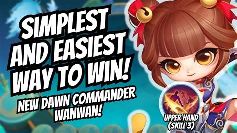 NEW UPDATE NEW DAWN COMMANDER WANWAN NEW META EASY WIN WANWAN SKILL 3