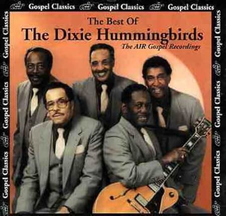 DIXIE HUMMINGBIRDS - The Best of The Dixie Hummingbirds - Amazon.com Music