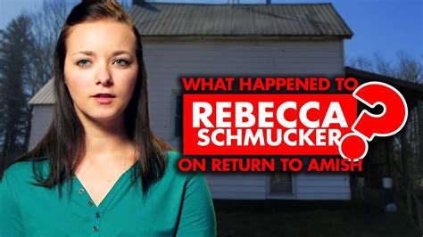 What Happened To Rebecca Schmucker From Return To Amish YouTube