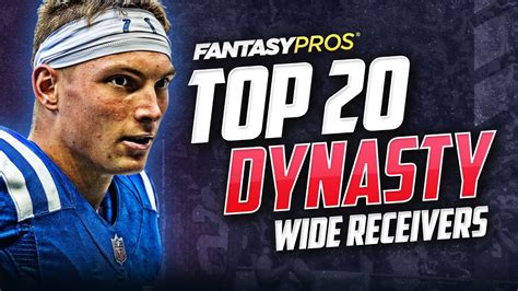 Top 20 Dynasty Wide Receivers Rankings Who Can You Trust Trades To