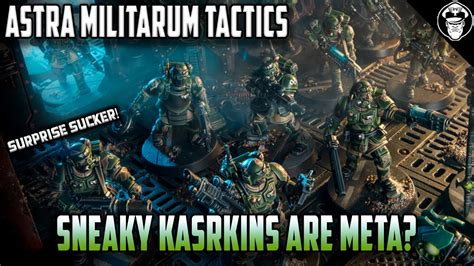 Are Sneaky Kasrkin Secretly Meta 10th Edition Astra Militarum