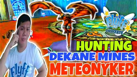 Meteonyker On Dekane Mines Flyff Universe Youtube