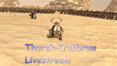 Thorek Ironbrow Legendary Campaign Total War Warhammer Ii Part Live