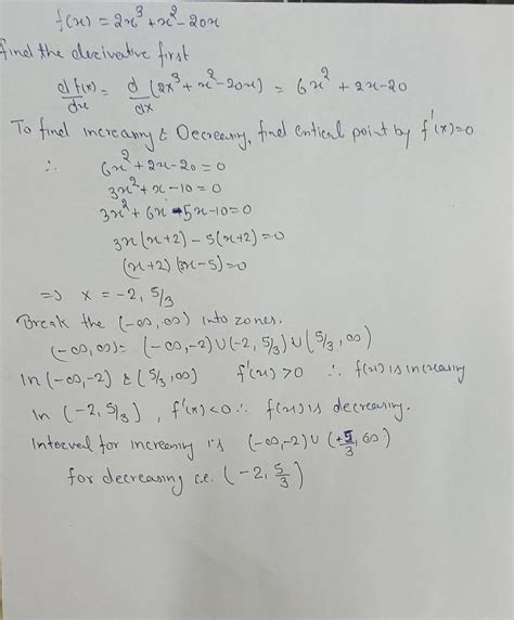 Find The Intervals In Which F X X X X Is Increasing And Decreasing