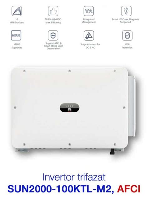 Invertor 100 KW Trifazat Huawei SUN2000 100KTL M2 AFCI