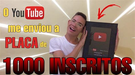 O Youtube Me Enviou A Placa De 1000 Inscritos Youtube