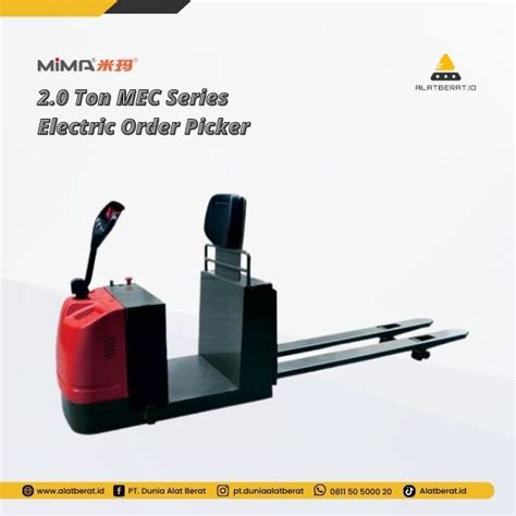 Distributor Alat Berat Mima Ton Mec Series Electric Order Picker