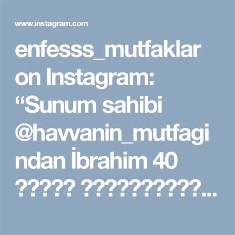 Enfesss Mutfaklar On Instagram Sunum Sahibi Havvanin Mutfagindan