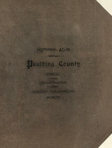 Historical atlas of Paulding County, Ohio : O. Morrow and F.W. Bashore ...