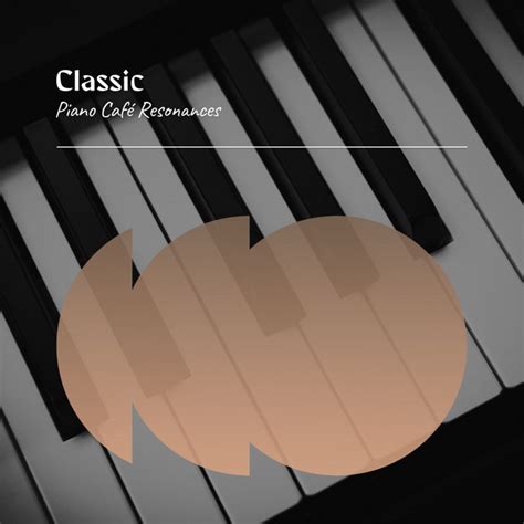 Zzz Classic Piano Caf Resonances Zzz Album By Pianodreams Spotify