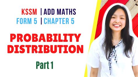 中文讲解 KSSM Form 5 Add Maths Chapter 5 Probability Distribution