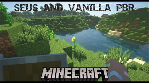 Minecraft Java Edition Seus Renewed And Vanilla Pbr Youtube