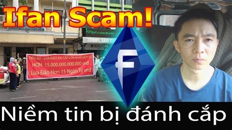 Ifan Scam KHI NIỀM TIN TIỀN ẢO BỊ ĐÁNH CẮP Bui Trung Hieu YouTube