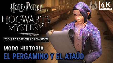 Harry Potter Hogwarts Mystery A O Cap Tulo El Pergamino Y