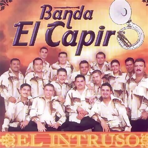 Música Romántica De Banda: Banda El Capiro El Intruso