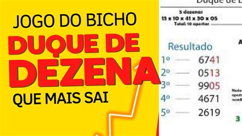 Duque de Dezena do Jogo do Bicho QUE MAIS SAI Saiba em qual horário