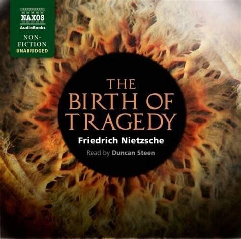 Friedrich Wilhelm Nietzsche The Birth Of Tragedy Cd Ebay