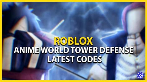 Discover Anime Tower Defense Codes Latest In Coedo Vn