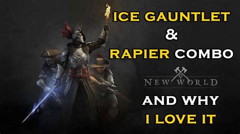 New World Ice Gauntlet Rapier Build YouTube