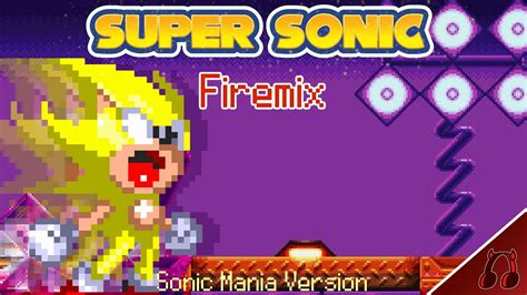 Sonic Mania Glimmering Gift Super Theme Remix Firemix YouTube