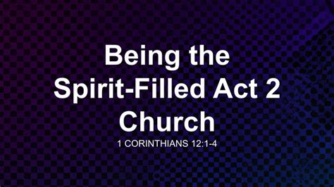 Being The Spirit Filled Act Church Sermon By Sermon Research