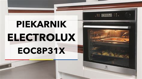 Piekarnik Electrolux Eoc P X Dane Techniczne Rtv Euro Agd Youtube