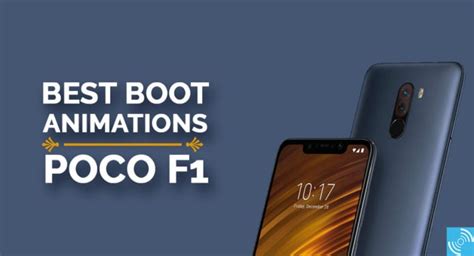 Best Custom Boot Animations For Poco F Installation Guide